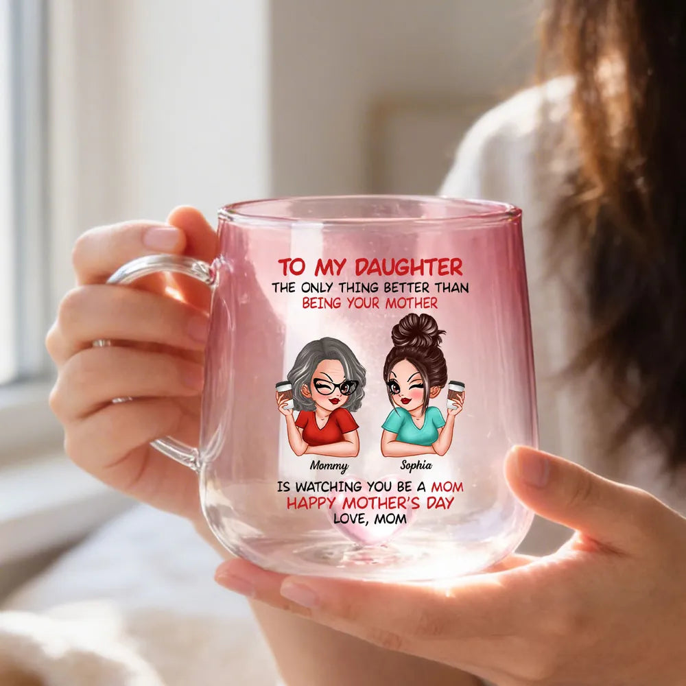 “Watching You Become A Mom” Personalized Gradient Glass Mug - Mother’s Day Gift for Daughter