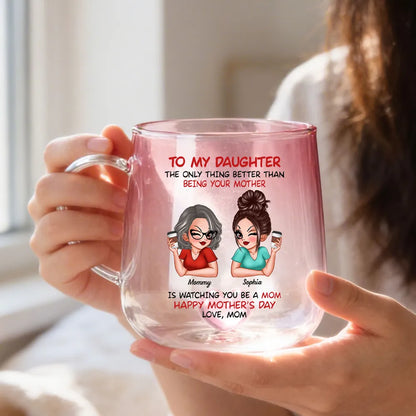 “Watching You Become A Mom” Personalized Gradient Glass Mug - Mother’s Day Gift for Daughter