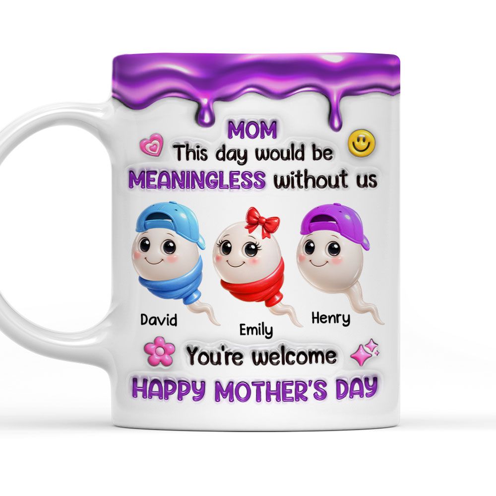 Meaningless Day Without Me - Personalized Custom Mug