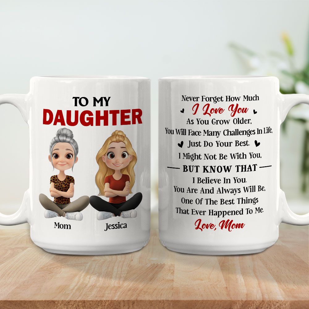 Just Do Your Best Daughter - Personalized Custom Coffee Mug
