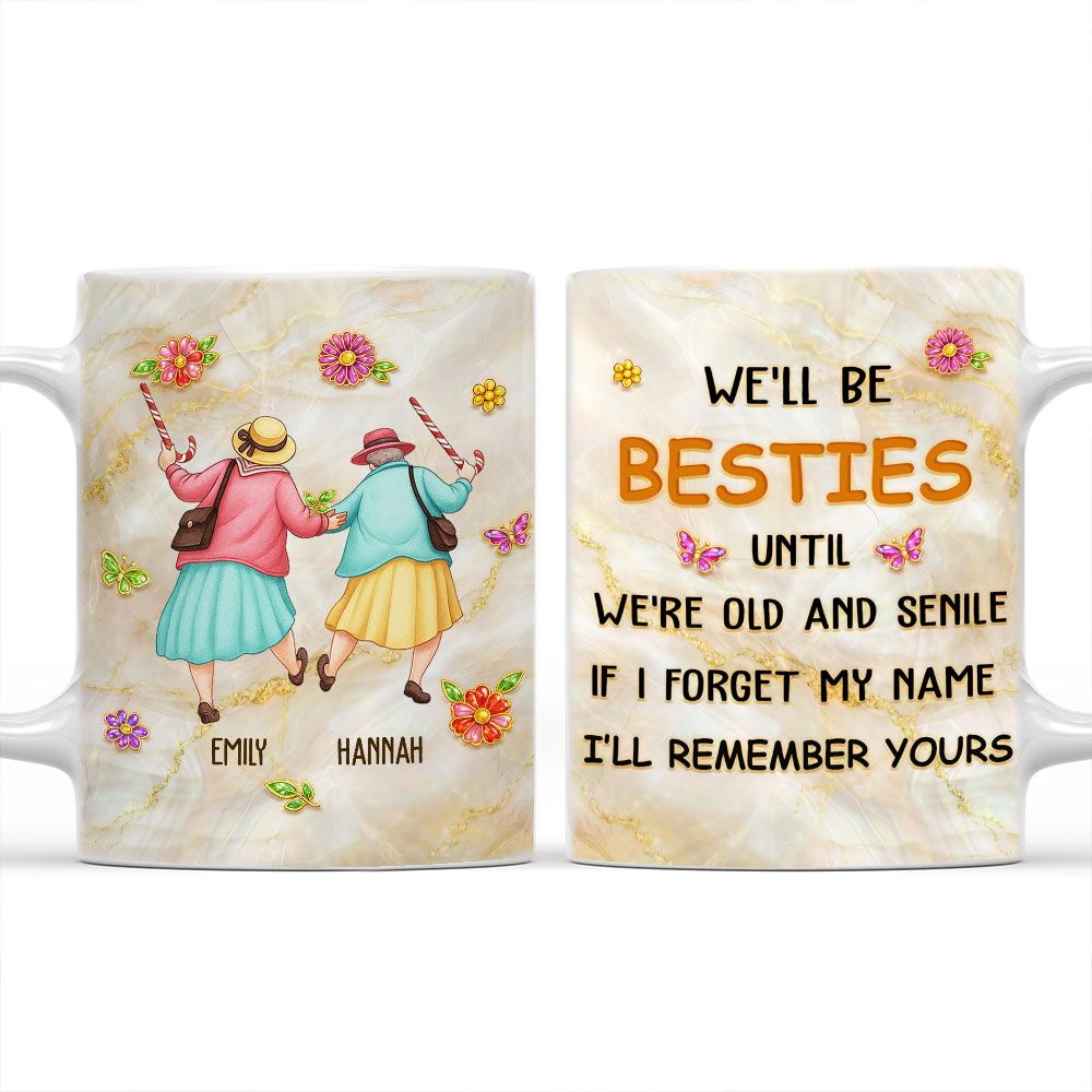 If I Forget My Name, I’ll Remember Yours - Personalized Mug