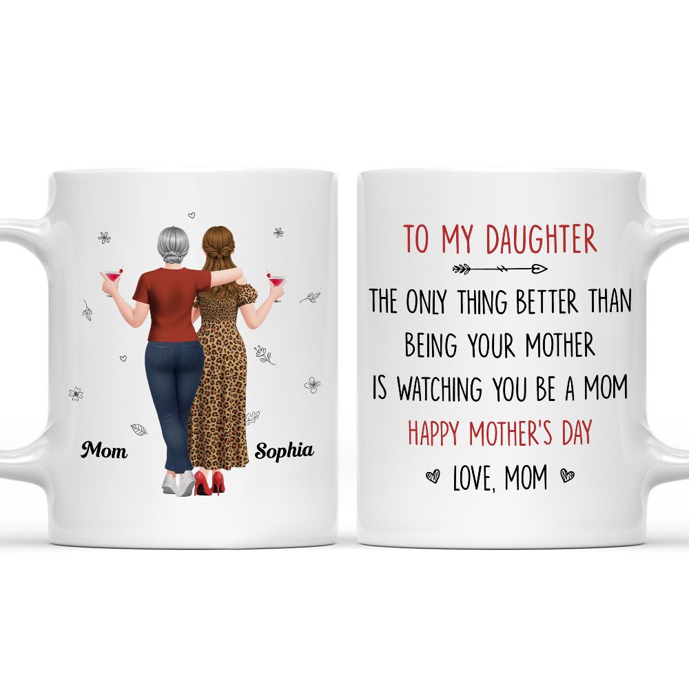 Better Than Being Your Mother - Personalized Mug