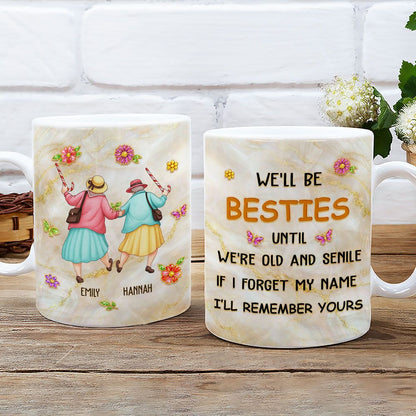 If I Forget My Name, I’ll Remember Yours - Personalized Mug