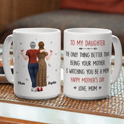 Better Than Being Your Mother - Personalized Mug
