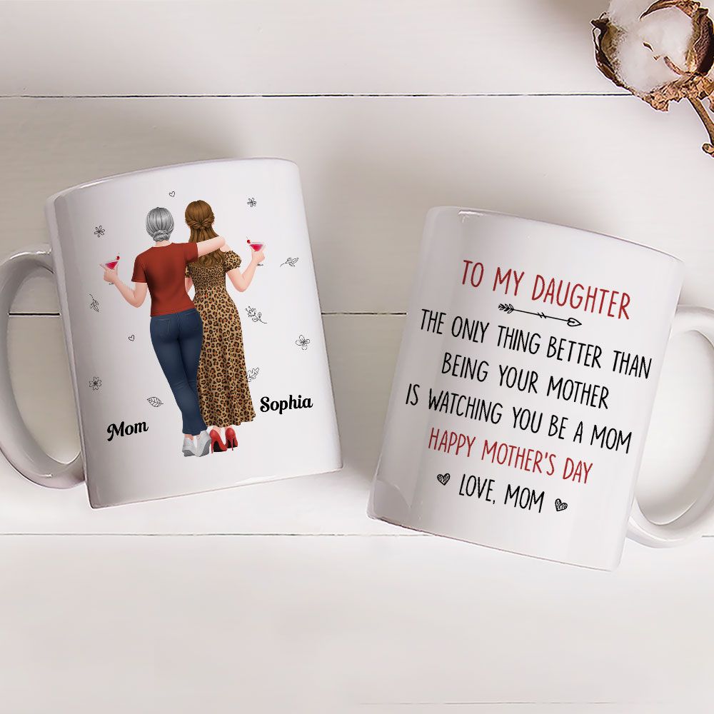 Better Than Being Your Mother - Personalized Mug