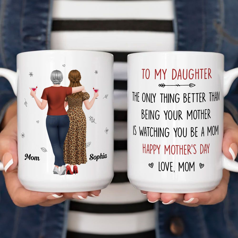 Better Than Being Your Mother - Personalized Mug