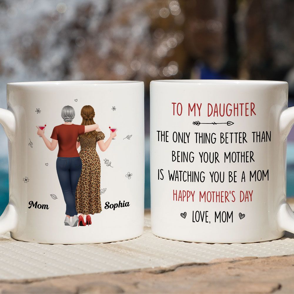 Better Than Being Your Mother - Personalized Mug