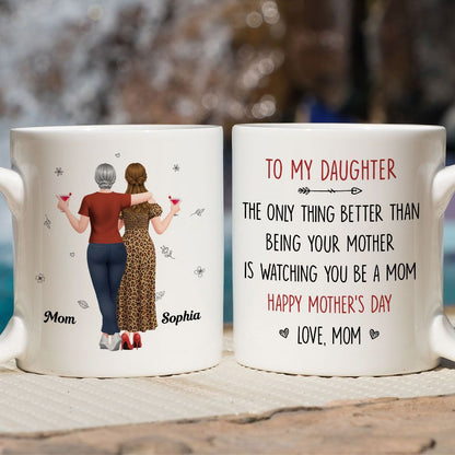 Better Than Being Your Mother - Personalized Mug