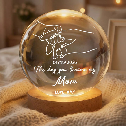 “The Day You Became My Mom” Crystal Ball LED Night Light - Personalized First Mother’s Day Gift
