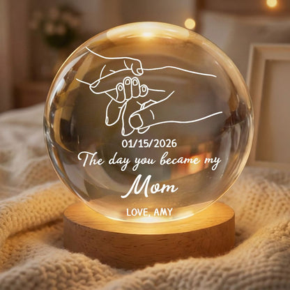 “The Day You Became My Mom” Crystal Ball LED Night Light - Personalized First Mother’s Day Gift