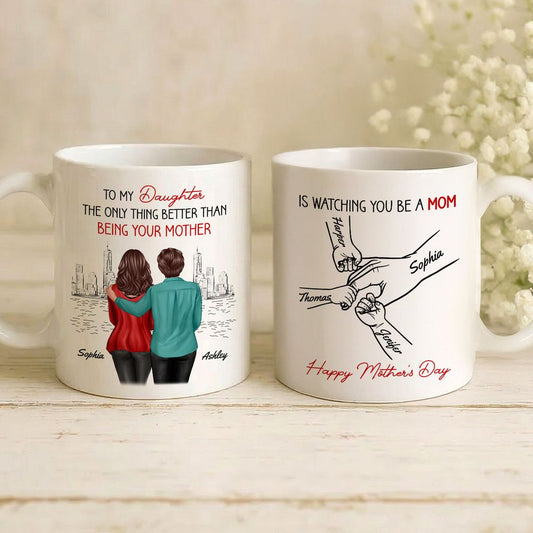 Personalized Mug: From Mom & Dad to Daughter - Watching You Be a Mom - Mother’s Day Gift for Daughter