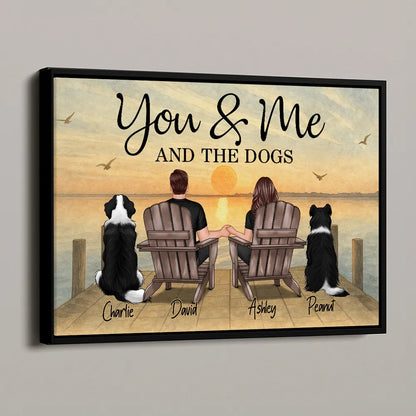 "You & Me and the Dogs" - Custom Couple & Pet Personalized Canvas / Poster
