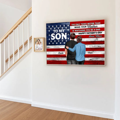 To My Son Happy Father’s Day - Personalized Nation Flag Canvas / Poster