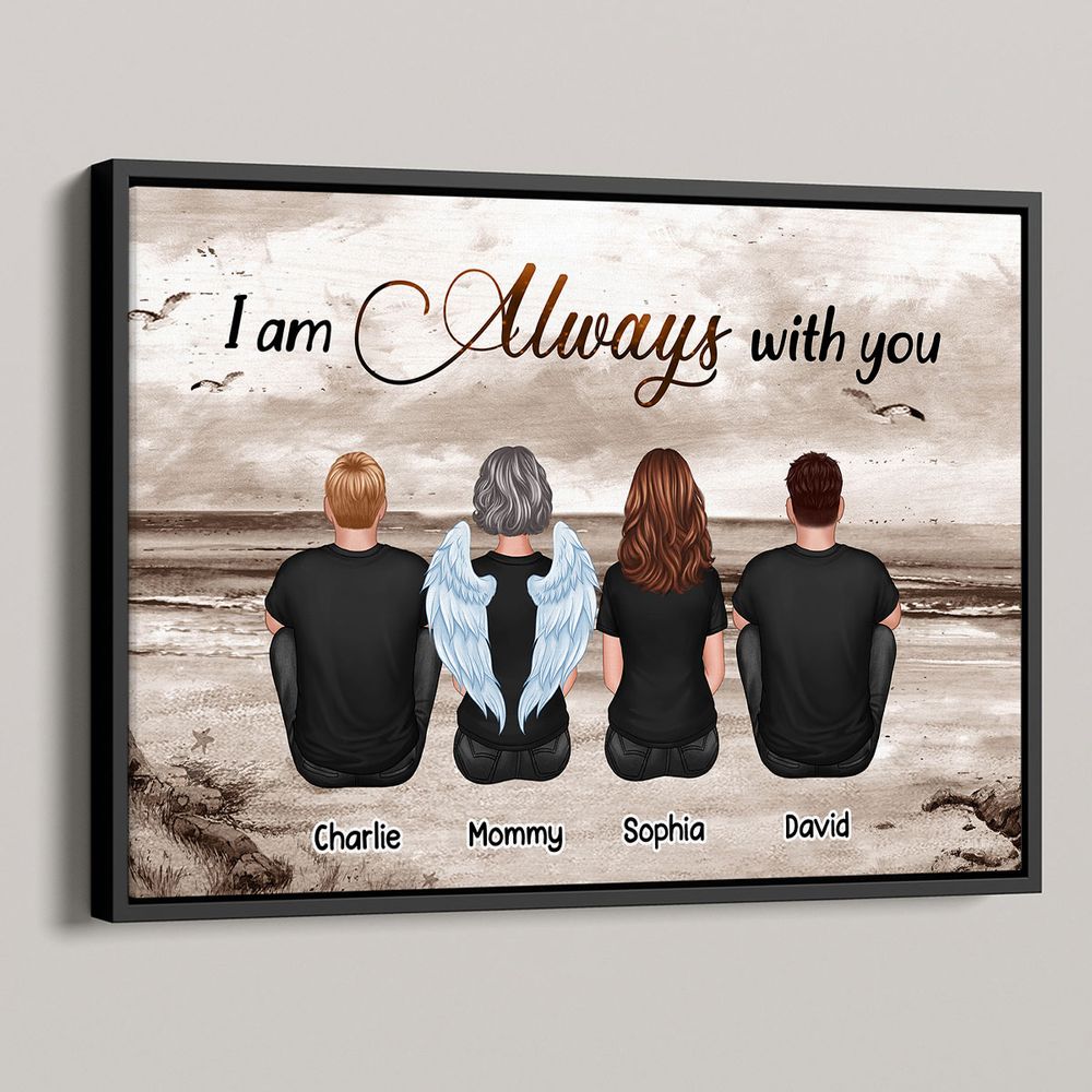 Personalized Memorial For Loved One Family Canvas: 'I Am Always With You' Sympathy Gift