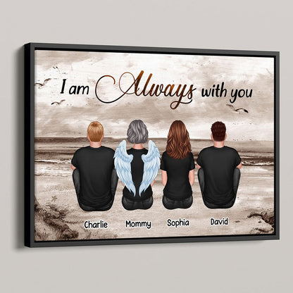 Personalized Memorial For Loved One Family Canvas: 'I Am Always With You' Sympathy Gift