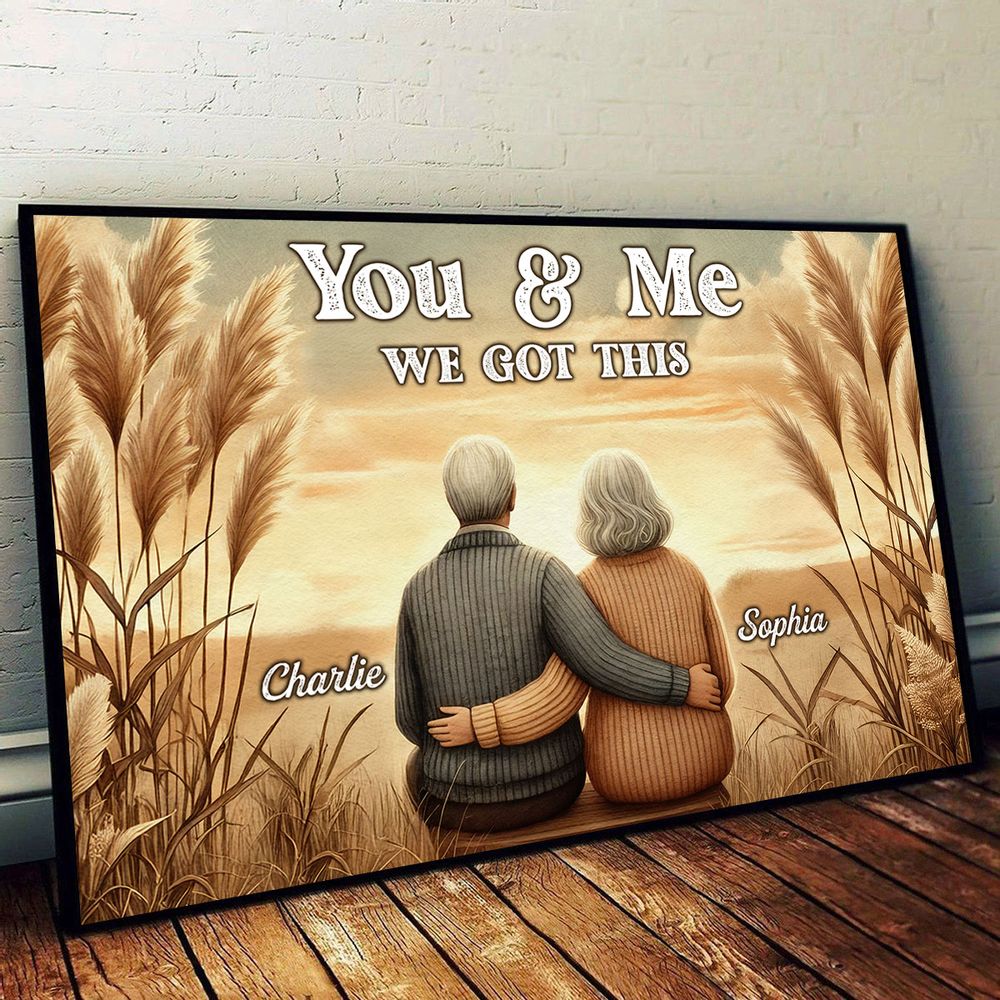You & Me We Got This - Old Couple Vintage Back View Personalized Poster/Canvas