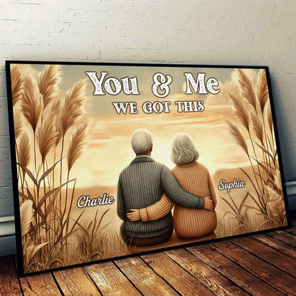 You & Me We Got This - Old Couple Vintage Back View Personalized Poster/Canvas