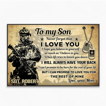 To My Son, My Soldier: Never Forget That I Love You - Personalized Custom Poster / Canvas