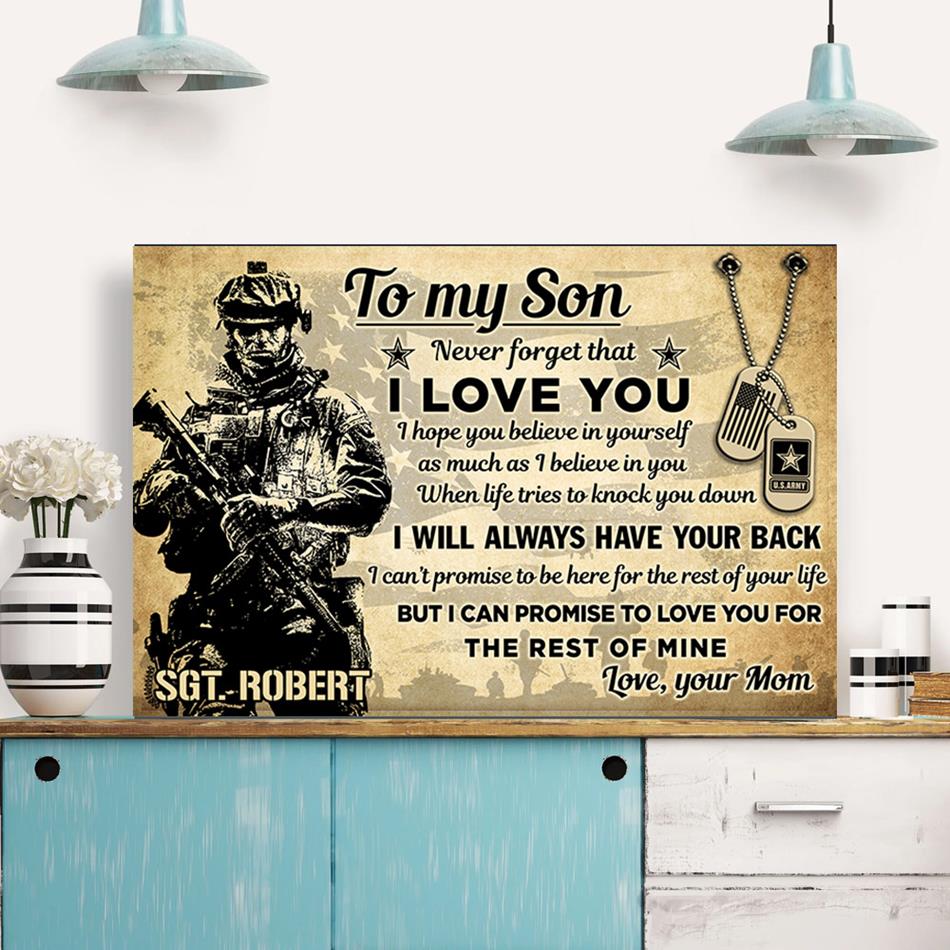 To My Son, My Soldier: Never Forget That I Love You - Personalized Custom Poster / Canvas