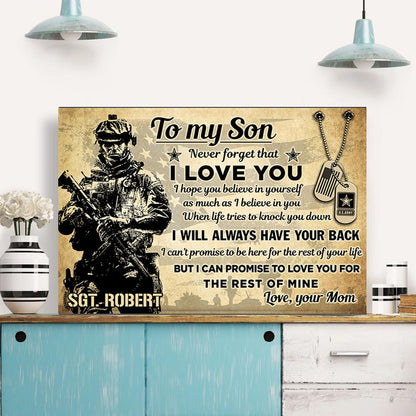 To My Son, My Soldier: Never Forget That I Love You - Personalized Custom Poster / Canvas