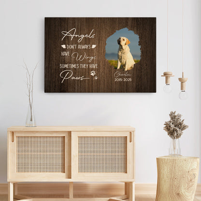Angels Don'T Always Have Wings - Personalized Pet Photo Memorial Canvas / Poster