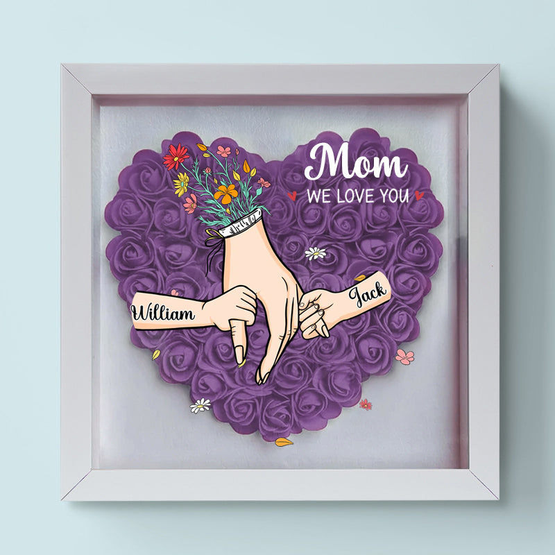 Mom We Love You-Personalized Flower Shadow Box
