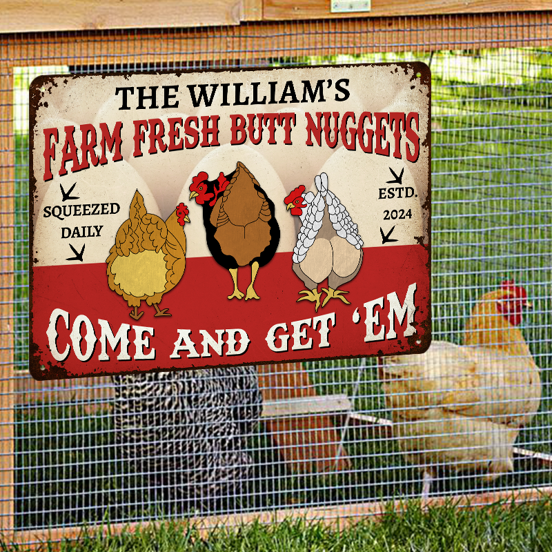 Farm Fresh Butt Nuggets - Personalized Custom Farm Chicken Metal Signs