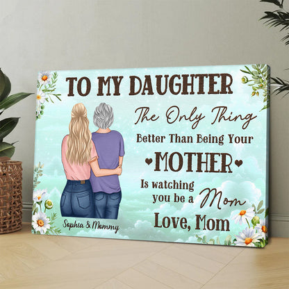 Custom Mother Daughter Canvas: 'Watching You Be a Mom' Quote Art