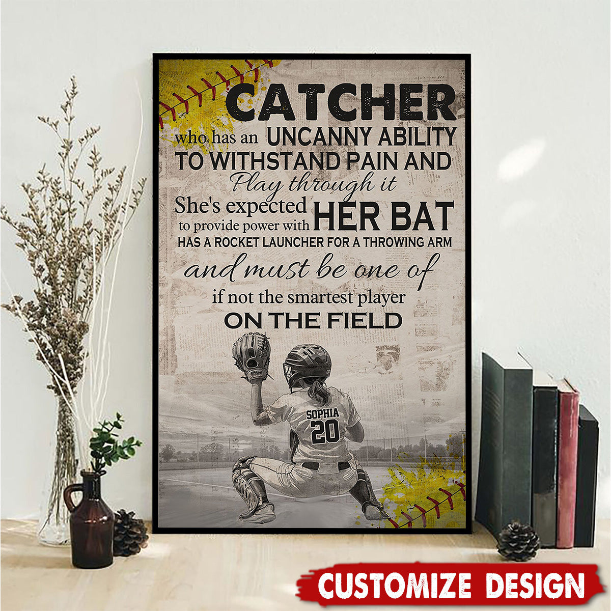 “Catchers Are Expected To Provide Power” - Personalized Softball Girl Poster / Canvas