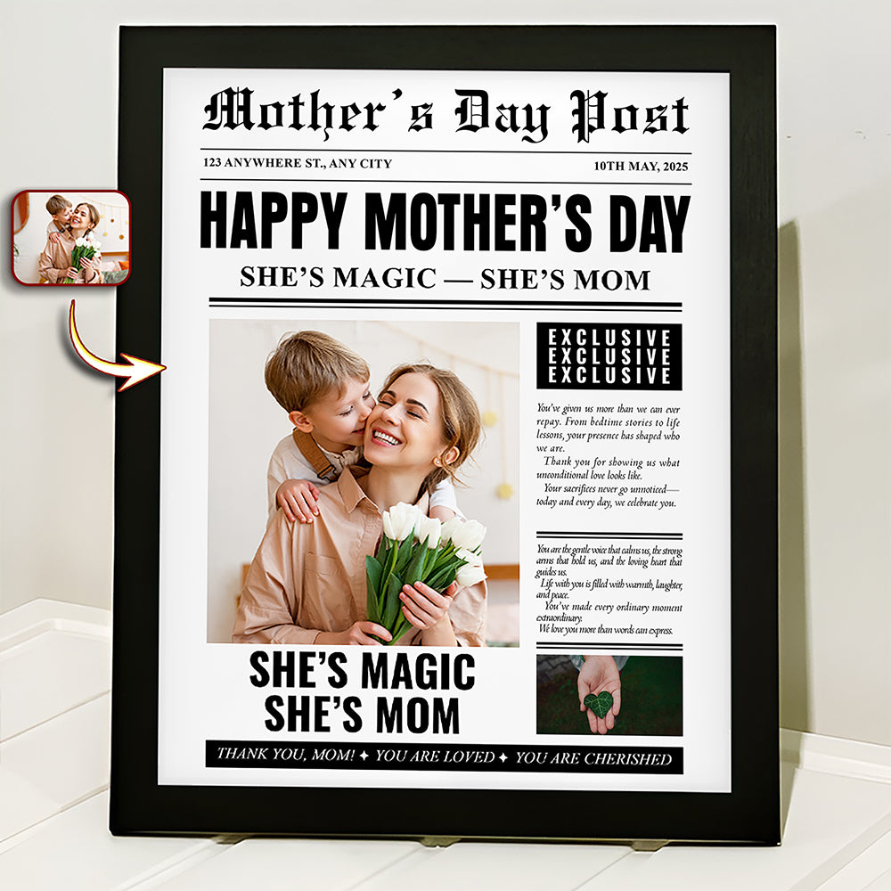 “She’s Magic, She’s Mom” Personalized Poster / Canvas - Custom Photo Mother’s Day Gift