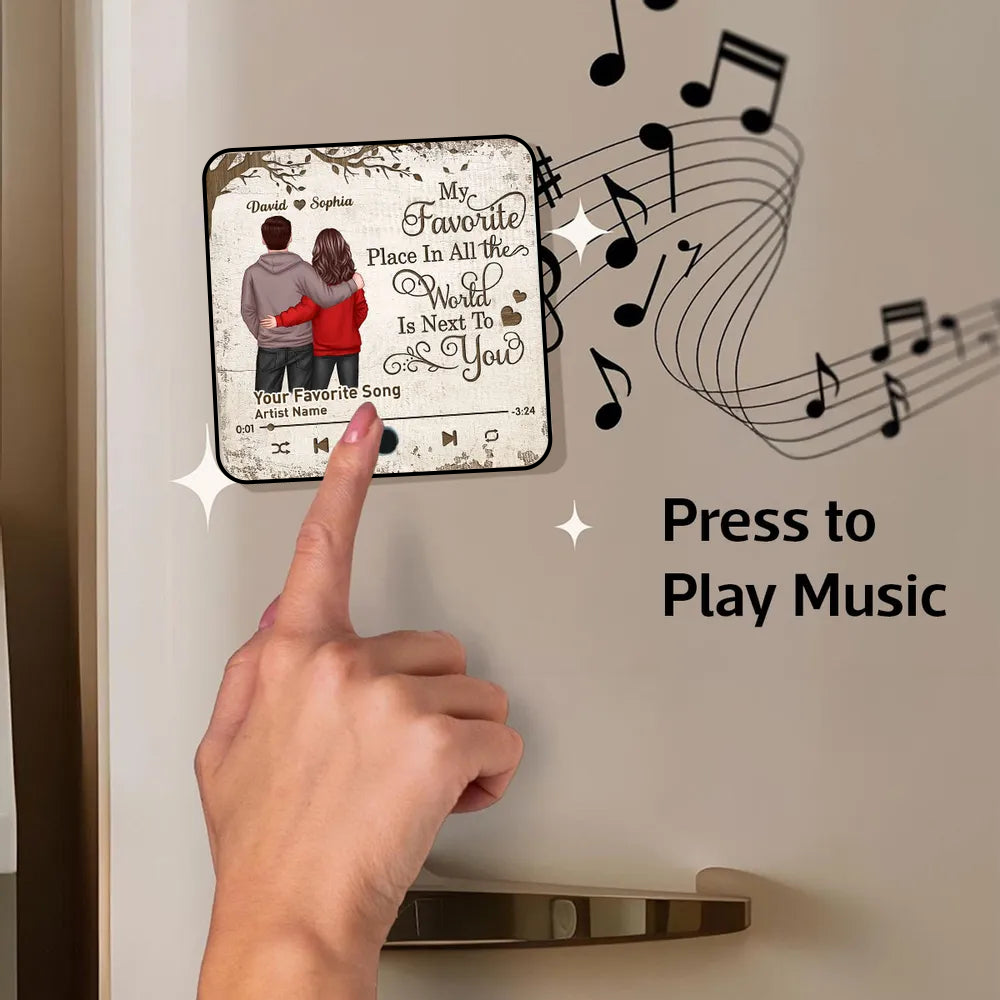 My Favorite Place In All the World Is Next To You - Personalized Music Fridge Magnet