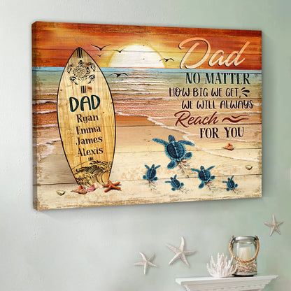 Dad No Matter How Big We Get - Personalized Sea Turtle Canvas / Poster