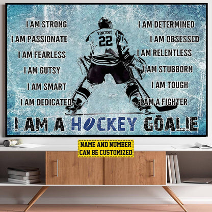 “I Am A Hockey Goalie” Personalized Motivational Poster / Canvas - Gift for Goalies & Players