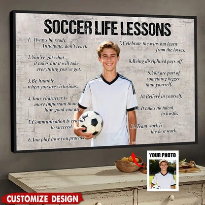 Personalized Soccer Life Lessons Poster / Canvas - Custom Photo Gift For Soccer Lovers