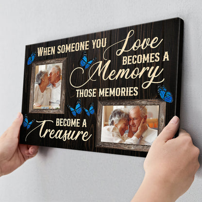 When Someone You Love Becomes A Memory - Personalized Customized Family Memorial Canvas / Poster
