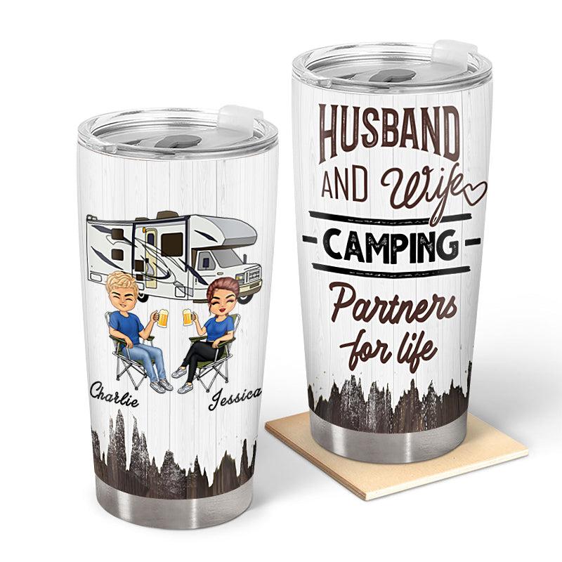 Husband And Wife Camping Partners For Life - Camping Gifts - Personalized Custom Tumbler