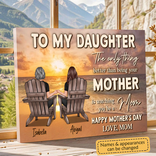Personalized Canvas Gift for Daughter - "Watching You Be a Mom" Mother's Day