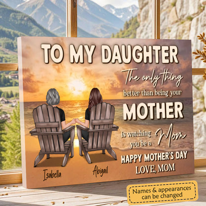Personalized Canvas Gift for Daughter - "Watching You Be a Mom" Mother's Day