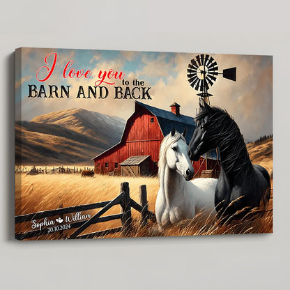 I Love You To The Barn - Personalized Horse Couple Poster/Canvas
