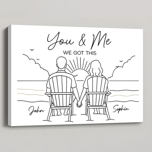 You & Me We Got This - Personalized Custom Canvas / Poster
