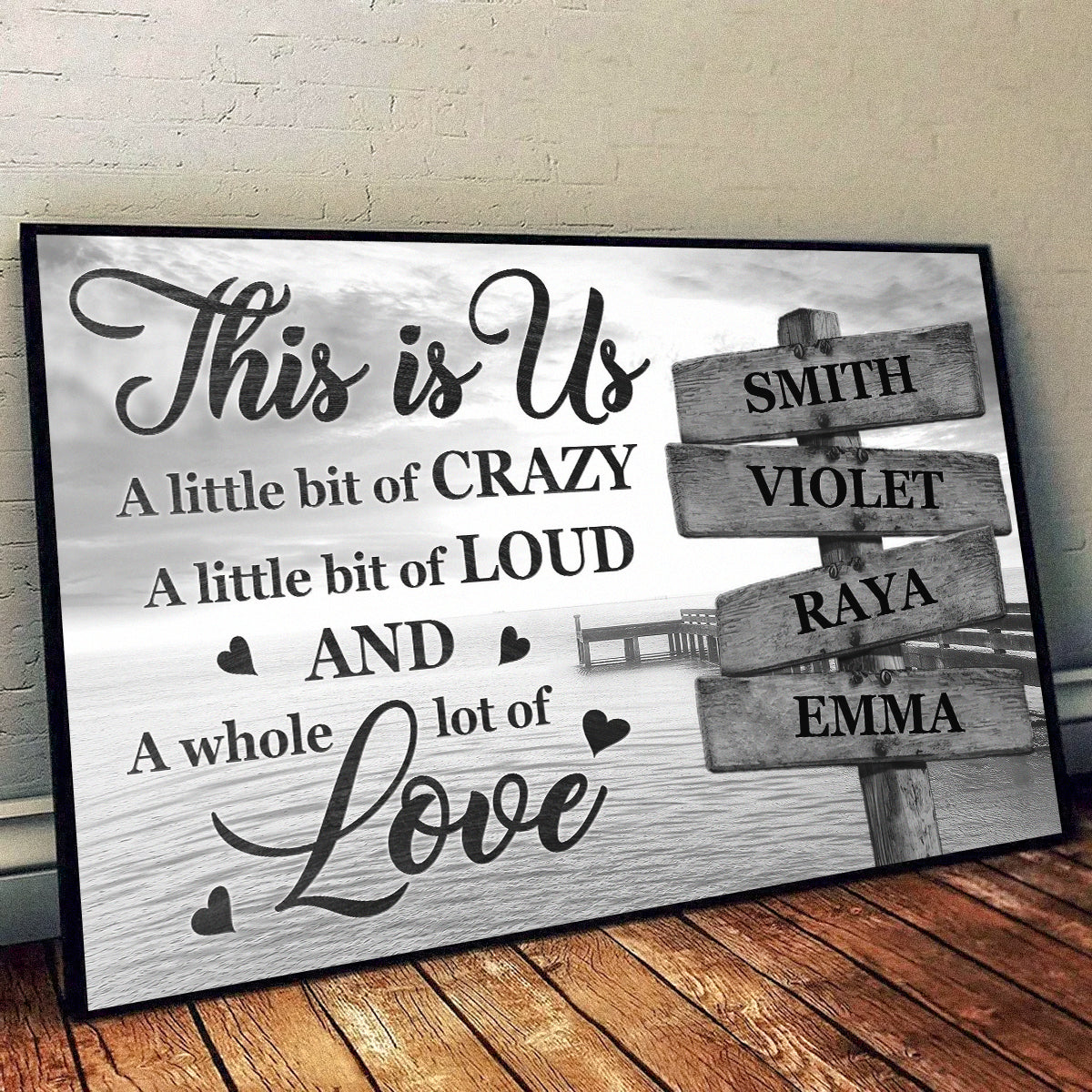 Personalized Customized This Is Us With A Little Bit Crazy Canvas / Poster - Custom Gift for Family, Siblings & Best Friends