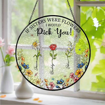 Sisters Besties From The Same Garden - Personalised Birth Flower Stained Glass Suncatcher