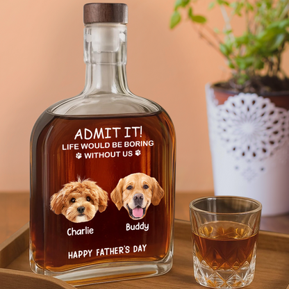 Personalized Life Would Be Boring Without Me Whiskey Glass - Custom Dog or Cat Face Photo Gift