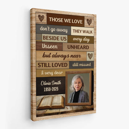 Those We Love Don't Go Away - Personalised Memorial Photo Canvas / Poster