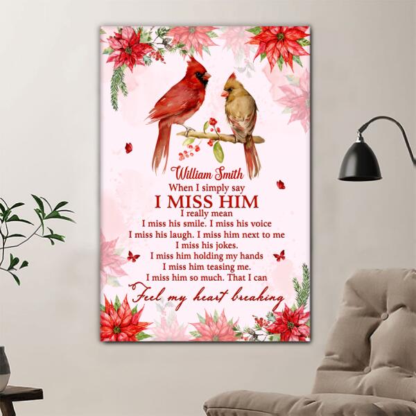 Heartfelt 'I Miss Him' Personalized Memorial For Loved One Canvas for Lost Loved One