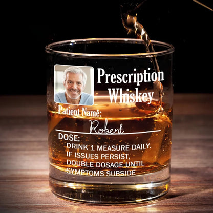 Your Prescription To Relax - Personalized Photo Whiskey Glass for Dad & Grandpa