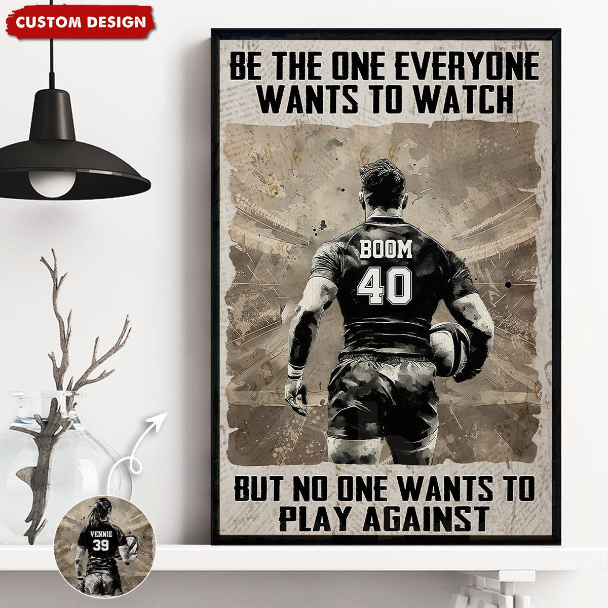 Personalized Be The One Everyone Wants To Be Rugby Poster / Canvas - Custom Gift For Rugby Lovers