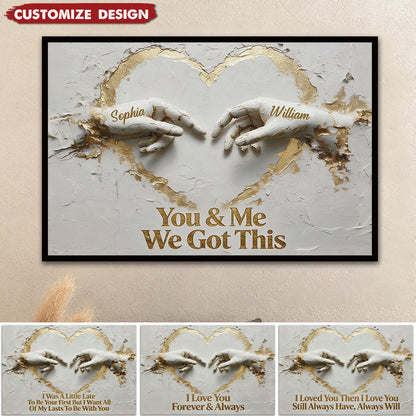 You And Me We Got This - Personalized Custom Couple Poster / Canvas