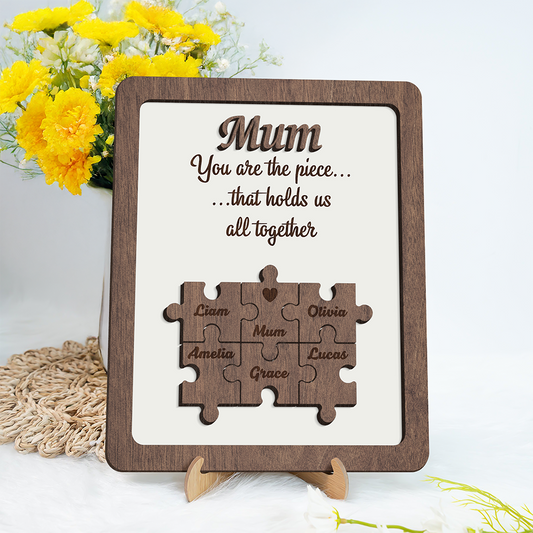 You Are The Piece That Holds Us Together - Personalized 2-Layered Wooden Plaque