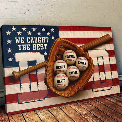 Custom We Caught The Best Dad Baseball Canvas personalization view for Dad